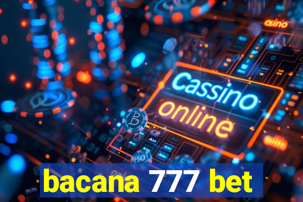 bacana 777 bet